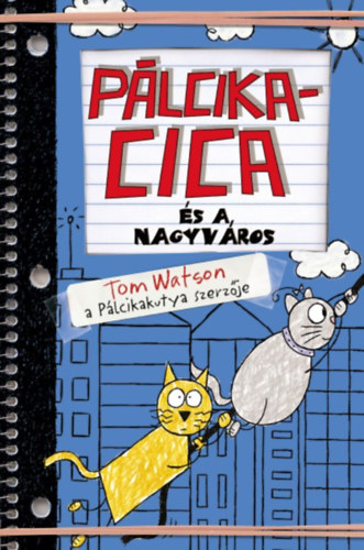 Plcikacica s a nagyvros