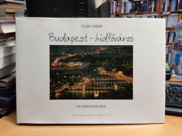 Fejr Gbor - Budapest - hdfvros - Hy Jnos novellival