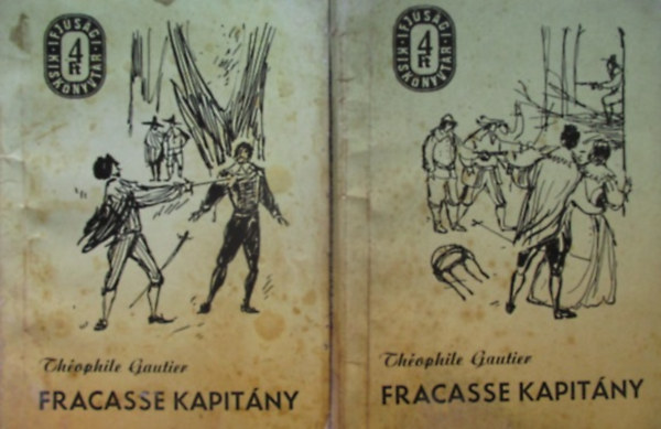 Thophile Gautier - Fracasse kapitny I-II. (Ifjsgi kisknyvtr)