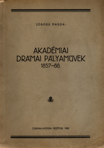 Akadmiai drmai plyamvek 1857-88