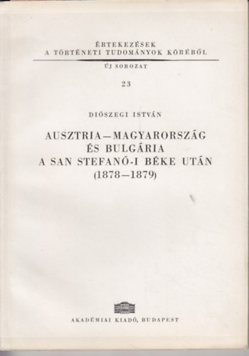 Ausztria-Magyarorszg s Bulgria a San Stefan-i bke utn(1878-1879)