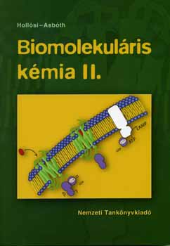 Hollsi; Asbth - Biomolekulris kmia II.