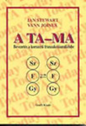 A Ta-ma (Bevezets a korszer tranzakcianalzisbe)
