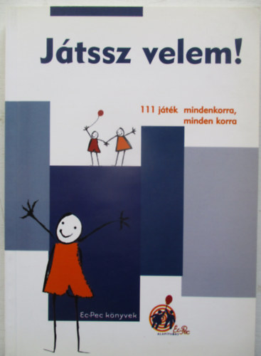 Jtssz velem! 111 jtk mindenkorra, minden korra