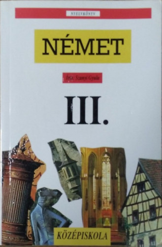 Szanyi Gyula - Nmet nyelvknyv III.