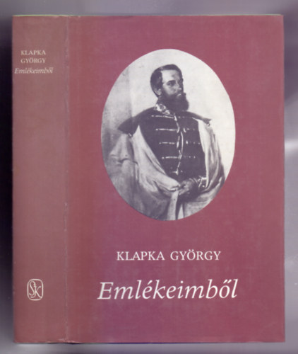 Klapka Gyrgy - Emlkeimbl (Magyar Szzadok)