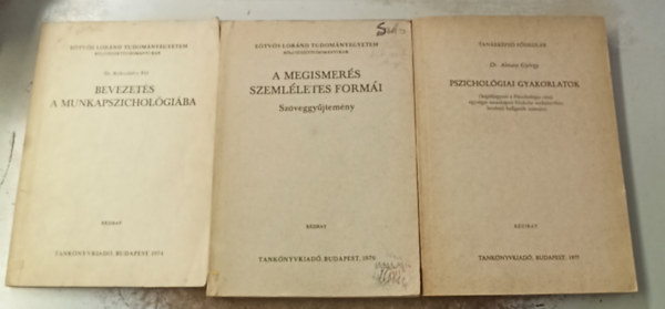 3 db psziho: A megismers szemlletes formi (szveggyjtemny) +Bevezets a munkapszicholgiba +Pszicholgiai gyakorlatok