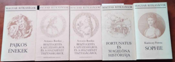 Kazinczy Ferenc Antonio Bonfini - 4db Magyar ritkasgok (5ktet.) egytt: Sophie,Pajkos nekek, Beszlgets a szzessgrl s a hzaslet tisztasgrl I-II,