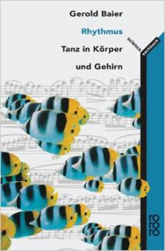 Gerold Baier - Rhythmus. Tanz in Krper und Gehirn - mit Audio-CD