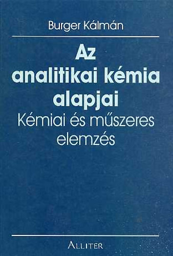 Az analitikai k�mia alapjai - K�miai �s m�szeres elemz�s