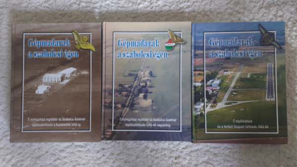 Gpmadarak a szabolcsi gen I-III. - A nyregyhzi repltr s Szabolcs-Szatmr replstrtnete a kezdetektl 1945-ig - A repliskola s a terleti kzpont trtnete 1968-tl
