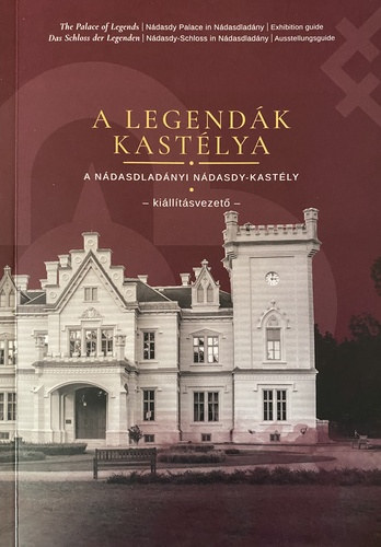 A legendk kastlya - A ndasladnyi Ndasdy-kastly (killtsvezet)