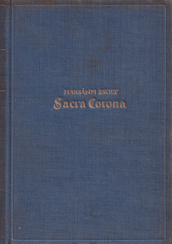 Sacra Corona (A Magyar Szent Korona regnye)