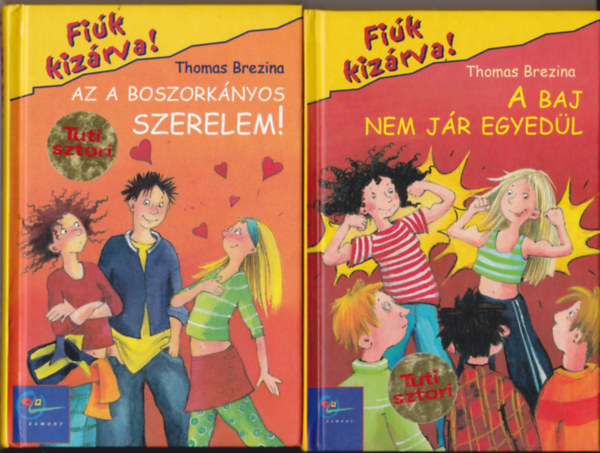 2 db. ktet a 'Fik kizrva!' sorozatbl: Az a boszorknyos szerelem! + A baj nem jr egyedl.