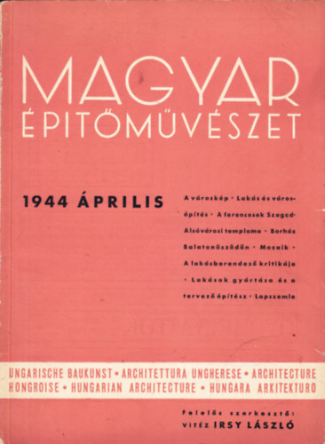 vit�z Irsy L�szl� szerk. - Magyar �p�t�m�v�szet 1944. �prilis
