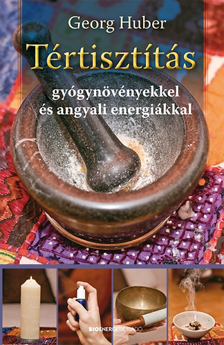 Trtisztts gygynvnyekkel s angyali energikkal