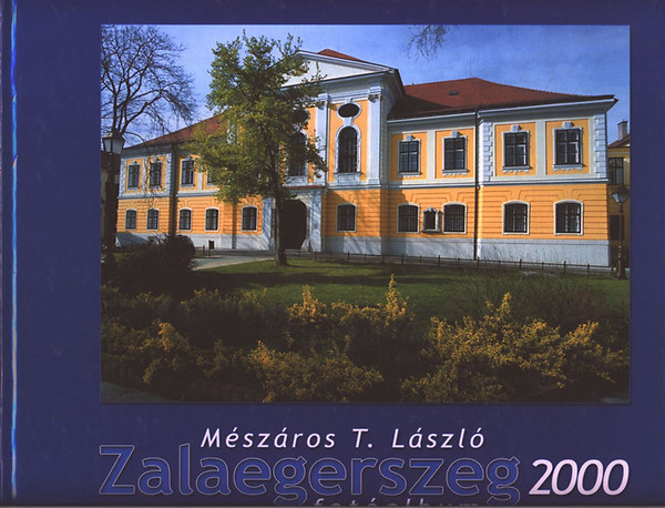 Zalaegerszeg 2000 - Fotalbum
