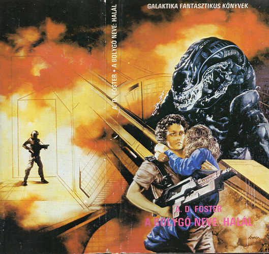 A bolyg� neve: Hal�l - A NYOLCADIK UTAS A HAL�L C. K�NYV FOLYTAT�SA (Galaktika Fantasztikus K�nyvek)