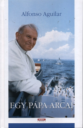 Egy ppa arcai - Pillants II. Jnos Pl szembe (Missionis Possible)