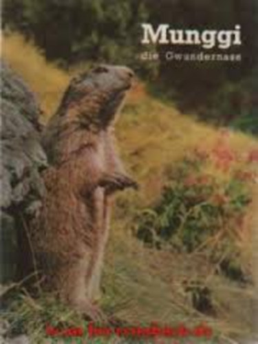 Oscar Schmid - Munggi die Gwundernase