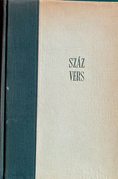 Kardos Lszl  (szerk.) - Szz vers (vlogatott idegen versek eredeti szvege s magyar ford.-a)