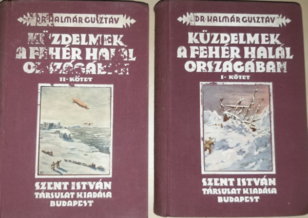 Kzdelmek a fehr hall orszgban I-II.