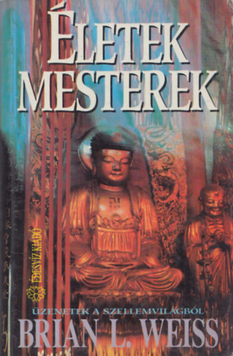 letek, mesterek (zenetek a szellemvilgbl)