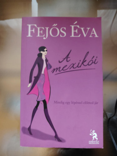 A mexiki - Mindig egy lpssel eltted jr