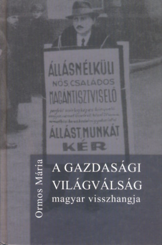A gazdasgi vilgvlsg magyar visszhangja 1929-1936