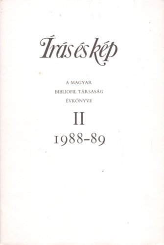 rs s kp (A Magyar BibliofilTrsasg vknyve) II. 1988-89