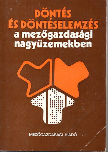 Dnts s dntselemzs a mezgazdasgi nagyzemekben - Vlogats