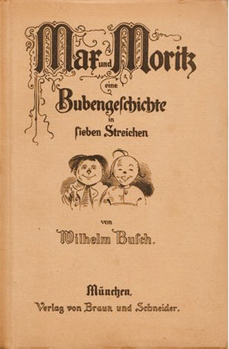 Wilhelm Busch - Mar und Moritz - Eine Bubengeschichte in Sieben Streichen