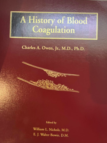 A History of Blood Coagulation (A vralvads trtnete)