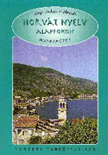 Horv�t nyelv alapfokon (munkaf�zet)