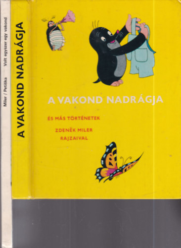 2 db. Kis vakond meseknyv (A vakond nadrgja s ms trtnetek + Volt egyszer egy vakond)