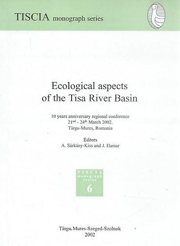 Ecological aspects of the Tisa River Basin