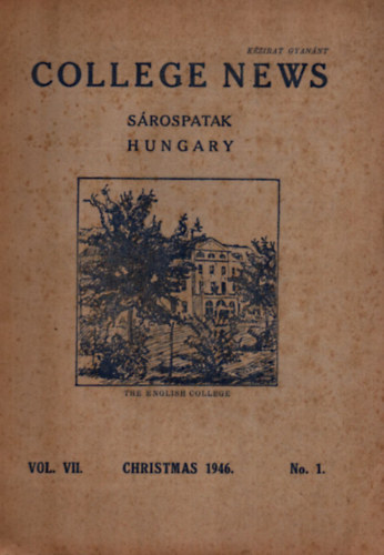 S�rospatak - Hungary (1946) - College news 1946. Vol. VII. No. 1.