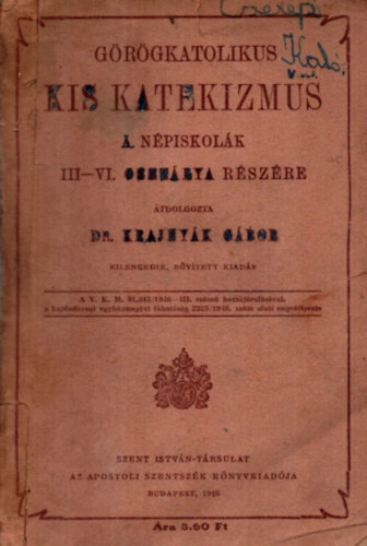 Grgkatholikus kis katekizmus az elemi npiskolk III-VI. osztlya rszre