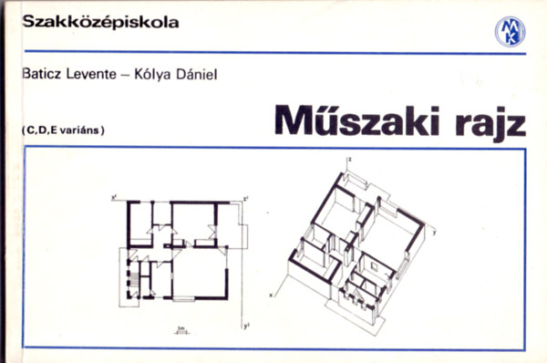 Baticz Levente Klya Dniel - Mszaki rajz (C,D,E varins)