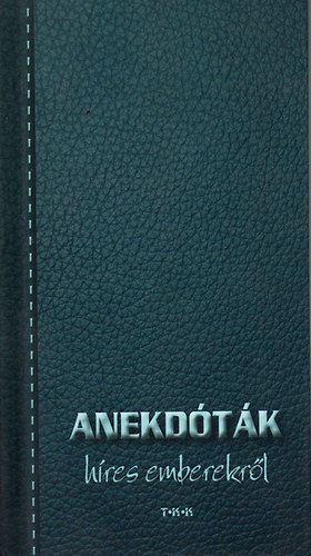 Papp László - Anekdóták híres emberekről