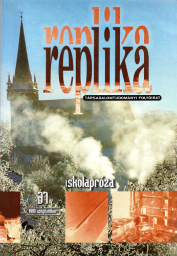 Hadas Mikls  (szerk.) - Replika Trsadalomtudomnyi folyirat  1999 szeptember 37. szm