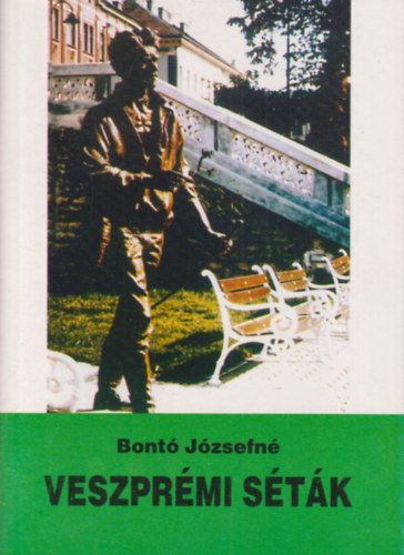 Bontó Józsefné - Veszprémi séták