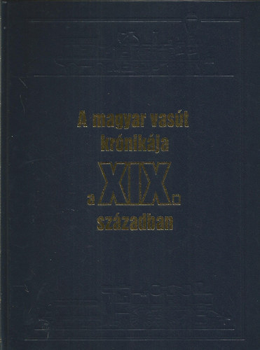 A magyar vast krnikja a XX. szzadban (1901-2000)