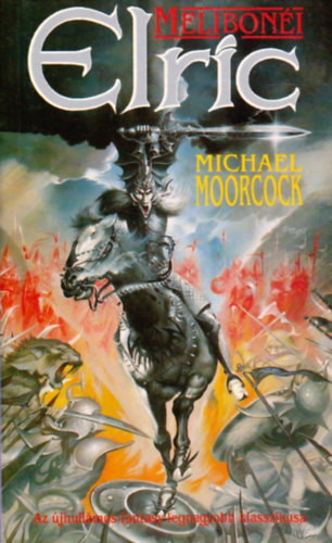 Michael Moorcock - Meliboni Elric