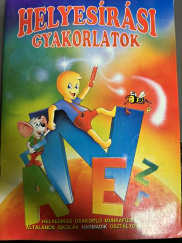 Helyes�r�si gyakorlatok-�ltal�nos iskol�k III. oszt�lyosainak