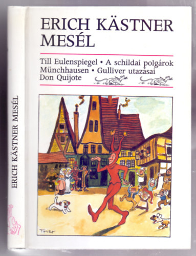 Erich Kstner mesl (Walter Trier s Horst Lemke rajzaival)
