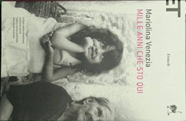 Mariolina Venezia - Mille anni che sto qui (Ezer éve itt vagyok; Eredeti nyelven - Olasz)