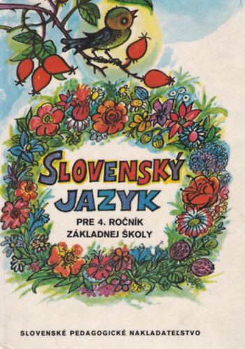 SLOVENSKY JAZYK - (az ltalnos iskolk 4. osztlyos rszre)