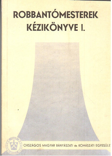 Robbant�mesterek k�zik�nyve I.-II.