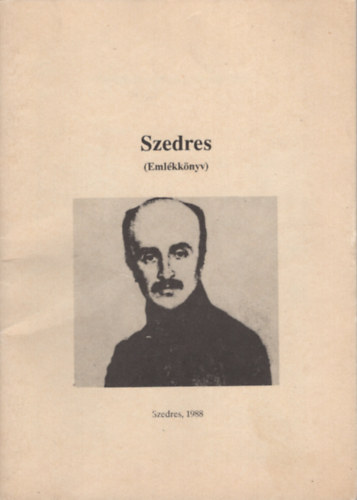 Dr. Ttts Gbor  (szerk.) - Szedres (Emlkknyv)